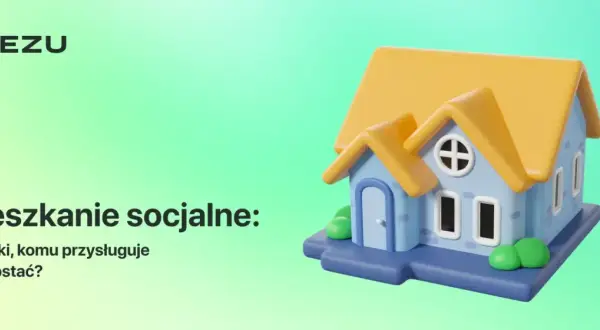 Komu przysługuje mieszkanie socjalne? Sprawdź, czy się kwalifikujesz
